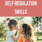 The Most Important Life Skill to Teach Children: Self-Regulation 1
